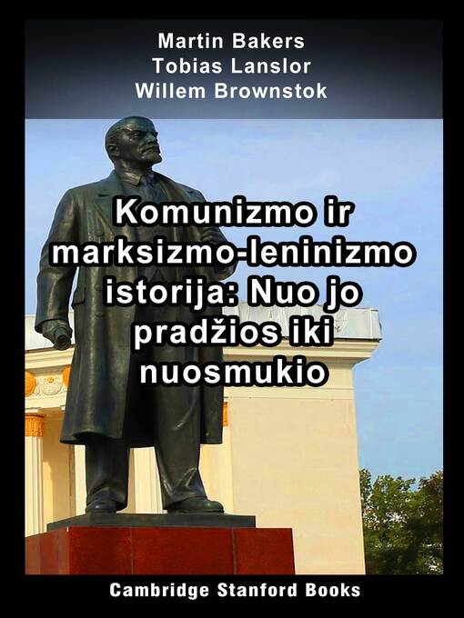 Title details for Komunizmo ir marksizmo-leninizmo istorija by Martin Bakers - Available